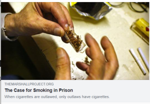 Screenshot of a Facebook news post featuring hands rolling tobacco. The headline reads: The case for smoking in prison: When cigarettes are outlawed, only outlaws have cigarettes.